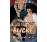 Lüsterne Blicke: Die gesamte Serie