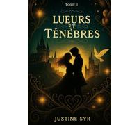 Lueurs et Ténèbres: Le destin d’une sorcière entre lumière et ombre