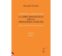 L' ufficio arancione. Il libro monastico della preghiera comune. Ufficio ecumenico dei monaci arancioni
