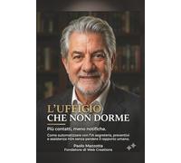 L'ufficio che non dorme: Più contatti, meno notifiche. Come automatizzare con l’IA segreteria, preventivi e assistenza H24 senza perdere il rapporto umano.