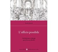 L'ufficio possibile. Architettura e design per il lavoro ibrido