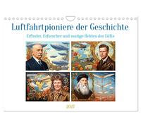 Luftfahrtpioniere der Geschichte (Wandkalender 2027 DIN A4 quer), CALVENDO Monat