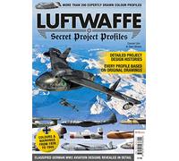 Luftwaffe Secret Project Profiles: More than 200 expertly drawn colour profiles