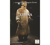 LUGARES SINGULARES DEL MUNDO - CHINA
