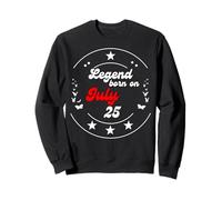 Luglio 25 Birthday Legend Man Boy Since 25 Luglio Felpa