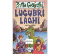 Lugubri laghi. Ediz. illustrata