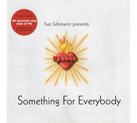 Luhrmann,Baz - Something for Everybody