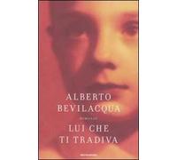 Lui che ti tradiva