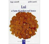 Luì e l'arte di andare nel bosco