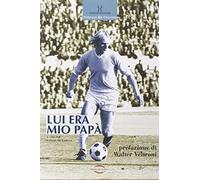 Lui era mio papà