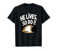 Lui Vive. così Faccio io! Resurrezione Maglietta