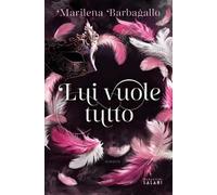 Lui vuole tutto