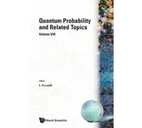 Luigi Accardi Quantum Probability And Related Topics: Volume Viii (Tascabile)