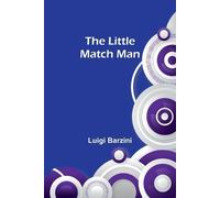 Luigi Barzini The Little Match Man (Tascabile)