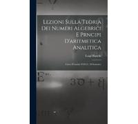 Luigi Bianchi Lezioni sulla teoria dei numeri algebrici e prn (Copertina rigida)