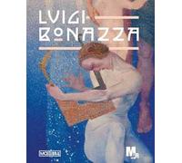 Luigi Bonazza. Tra Secessione e Déco