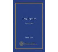 LUIGI CAPUANA, la vita e le opere