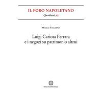 Luigi Cariota Ferrara e i negozi su patrimonio altrui