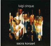 Luigi Cinque Sacra Konzert (CD)