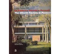 Luigi Cosenza. La Fabbrica Olivetti di Pozzuoli. the Olivetti Factory in Pozzuol