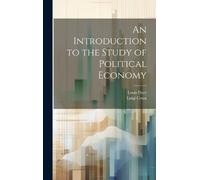 Luigi Cossa Loui An Introduction to the Study of Political E (Copertina rigida)