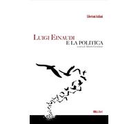 Luigi Einaudi e la politica