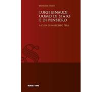 Luigi Einaudi uomo di Stato e di pensiero