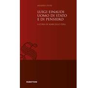 Luigi Einaudi uomo di Stato e di pensiero