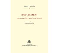 Luigi G. De Simone. Dalla Terra d'Otranto all'Italia unita - 2026