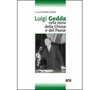 Luigi Gedda nella storia della Chiesa e del Paese