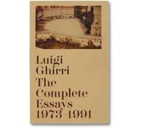 Luigi Ghirri The Complete Essays 1973-1991 (Tascabile)