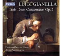 Luigi Gianella Luigi Gianella: Trois Duos Concertants, Op. 2 (CD) Album