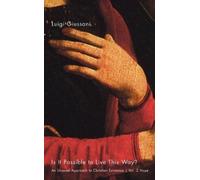 Luigi Giussani Is It Possible to Live This Way? (Tascabile)