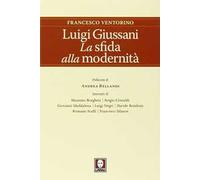 Luigi Giussani. La sfida alla modernità