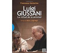 Luigi Giussani, la virtud de la amistad: 488