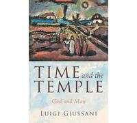 Luigi Giussani Time and the Temple (Tascabile)