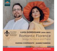 Luigi Gordigiani - Romantic Florence - Songs For Voice And Piano - Cd