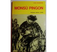 Luigi Gramegna, Monsù Pingon Romanzo storico (1574). Viglongo 1978, pp. 520, ril