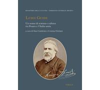 Luigi Guidi. Un uomo di scienza e cultura tra Pesaro e l'Italia unita - Ca...