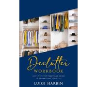Luigi Harbin Declutter Workbook (Tascabile) Declutter Book