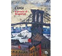 Luigi. Il prozio di Brooklyn. Con Contenuto digitale per accesso online - ...