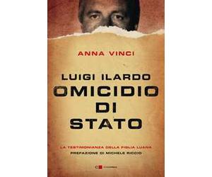 Luigi Ilardo. Omicidio di Stato. La testimonianza della figlia Luana