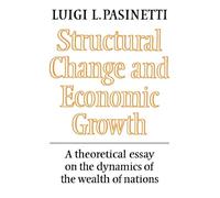 Luigi L. Pasinetti Structural Change and Economic Growth (Tascabile)