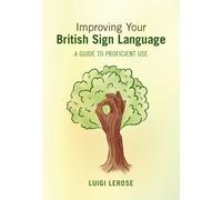 Luigi Lerose Improving Your British Sign Language (Copertina rigida)