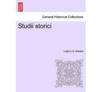 Luigi LL D Mariani Studii Storici (Tascabile)