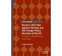 Luigi Lonardo Russia's 2022 War Against Ukraine and the Forei (Copertina rigida)