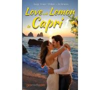 Luigi Louis Molino Love and Lemon in Capri 1 (Tascabile)