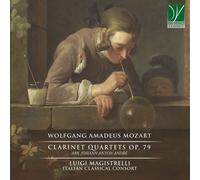 Luigi Magistrelli Mozart Clarinet Quartets