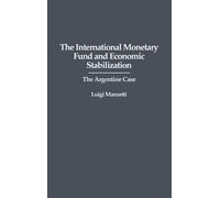 Luigi Manzetti The International Monetary Fund and Economic S (Copertina rigida)