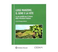 Luigi Manzoni. Il gene e la vite
